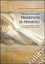 Tradizioni di pensiero. La tradizione filosofica italica della scienza e della realtà libro