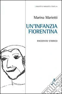 Un'infanzia fiorentina libro