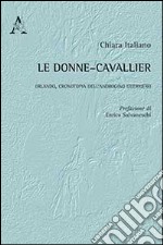 Le «donne-cavallier». Orlando, cronotopia dell'androgino guerriero