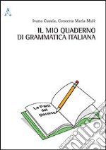 Il mio quaderno di grammatica italiana