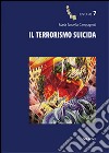 Il terrorismo suicida libro di Campagnoli Maria Novella