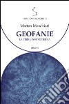 Geofanie. La terra postmoderna libro