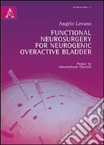 Functional neurosurgery for neurogenic overactive bladder libro