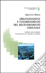 Organizzazione e funzionamento del decentramento comunale libro