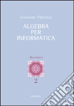 Algebra per informatica libro