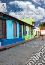 Conservación de centros históricos en Cuba libro