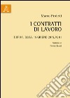 I contratti di lavoro libro di Proietti Marco