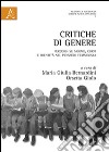 Critiche di genere. Percorsi su nome, corpi e identità nel pensiero femminista libro di Bernardini M. G. (cur.) Giolo O. (cur.)