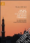 L'ISIS e la minaccia del nuovo terrorismo. Tra rappresentazioni, questioni giuridiche e nuovi scenari geopolitici libro