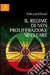 Il regime di non proliferazione nucleare libro