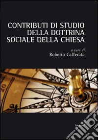 Contributi di studio della dottrina sociale della Chiesa