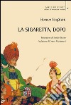 La sigaretta, dopo libro di Engdahl Horace