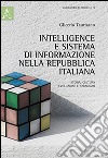 Intelligence e sistema di informazione nella repubblica italiana. Storia, cultura, evoluzione e paradigmi libro di Taurisano Glicerio