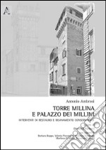 Torre Millina e palazzo dei Millini. Interventi di restauro e risanamento concervativo libro