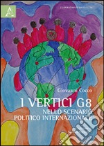 I vertici G8 nello scenario politico internazionale libro