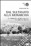 Dal sultano alla monarchia. La formazione culturale dell'élite nel Marocco coloniale libro di De Poli Barbara