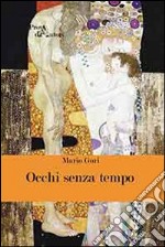 Occhi senza tempo libro