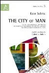 The city of man. The Political-ideological contribution of Giuseppe Antonio Borgese and Gaetano Salvemini to Hermann Broch's democratic utopia libro