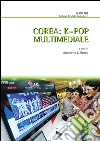 Corea. K-pop multimediale libro