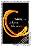 La fucina delle anime libro