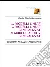 Dai modelli lineari ai modelli lineari generalizzati ai modelli additivi generalizzati. Con esempi mediante l'applicativo R libro