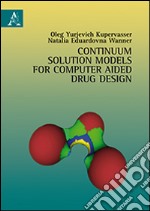 Continuum solution models for computer aided drug design libro