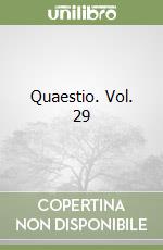 Quaestio. Vol. 29 libro