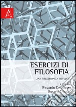 Esercizi di filosofia. Una riflessione a più voci libro