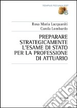 Preparare strategicamente l'esame di Stato per la professione di attuario