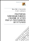 Preparare strategicamente l'esame di Stato per la professione di attuario libro