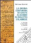 La Divina Commedia di Dante Alighieri in dialetto calabrese. 'U 'Nfiernu, 'U Prigatoriu, 'U Paravisu libro