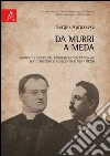 Da Murri a Meda. Momenti e figure del pensiero mitico nazionale tra Ottocento e Novecento (1898-1925) libro di Apruzzese Sergio