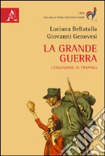 La grande guerra. L'educazione in trappola libro