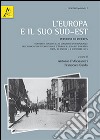 L'Europa e il suo sud-est. Percorsi di ricerca. Contributi italiani all'11° Congresso internazionale dell'Association internazionale... libro