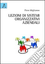 Lezioni di sistemi organizzativi aziendali libro