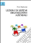 Lezioni di sistemi organizzativi aziendali libro