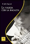 La valigia con la ragazza libro