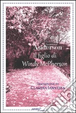 Il figlio di Windy McPherson libro