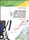 Metaphors of subjectivity in 19th century psychology, and other essays libro di Fragio Gistau Alberto