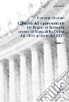 L'attività dei rappresentanti del Regno di Sardegna presso lo Stato della Chiesa dal 1814 ai moti del 1821. Vol. 1 libro