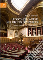 Le seconde Camere nel diritto comparato. Ipotesi di riforma del Senato italiano