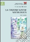 La comunicazione sociologica libro