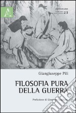 Filosofia pura della guerra libro