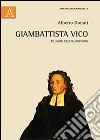 Giambattista Vico. Filosofo dell'Illuminismo libro