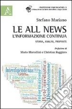 Le all news, l'informazione continua. Storia, analisi, proposte