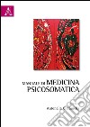 Manuale di medicina psicosomatica libro
