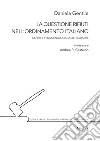 La questione rifiuti nell'ordinamento italiano. Genesi e fenomenologia delle ecomafie libro di Gentile Daniela