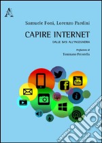 Capire internet. Dalle basi all'ingegneria libro