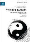 Temi del taoismo. Elementi per una sintesi concettuale storico-religiosa libro di Sacco Leonardo