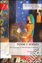 Donne e scienza. Dall'esclusione al protagonismo consapevole libro